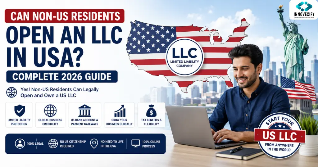 Can Non US Residents Open an LLC in USA?