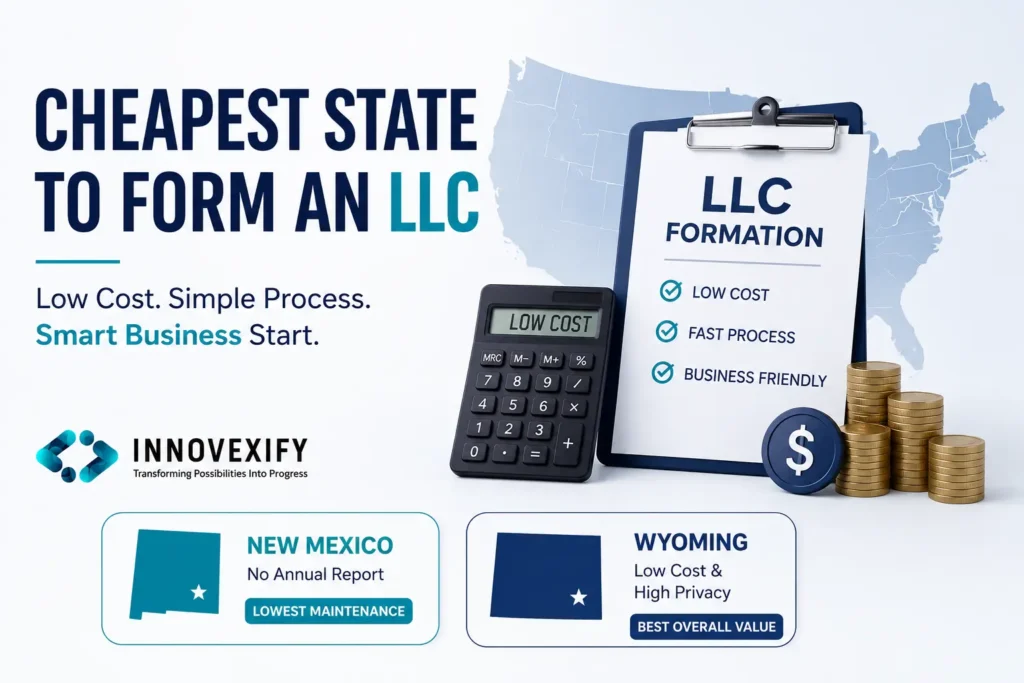 Cheapest State to Form an LLC: Complete Cost Comparison Guide