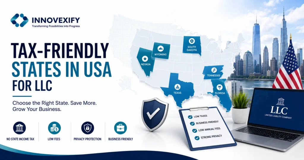 Tax Friendly States in USA for LLC | Complete Guide